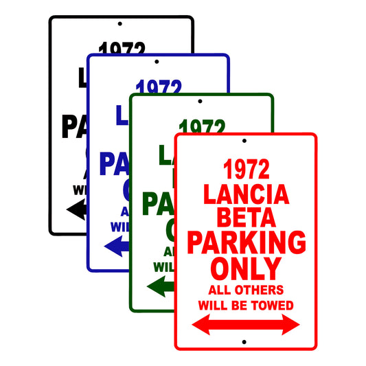 1972 Lancia Beta Car Parking Only All Others Will Be Towed Signs