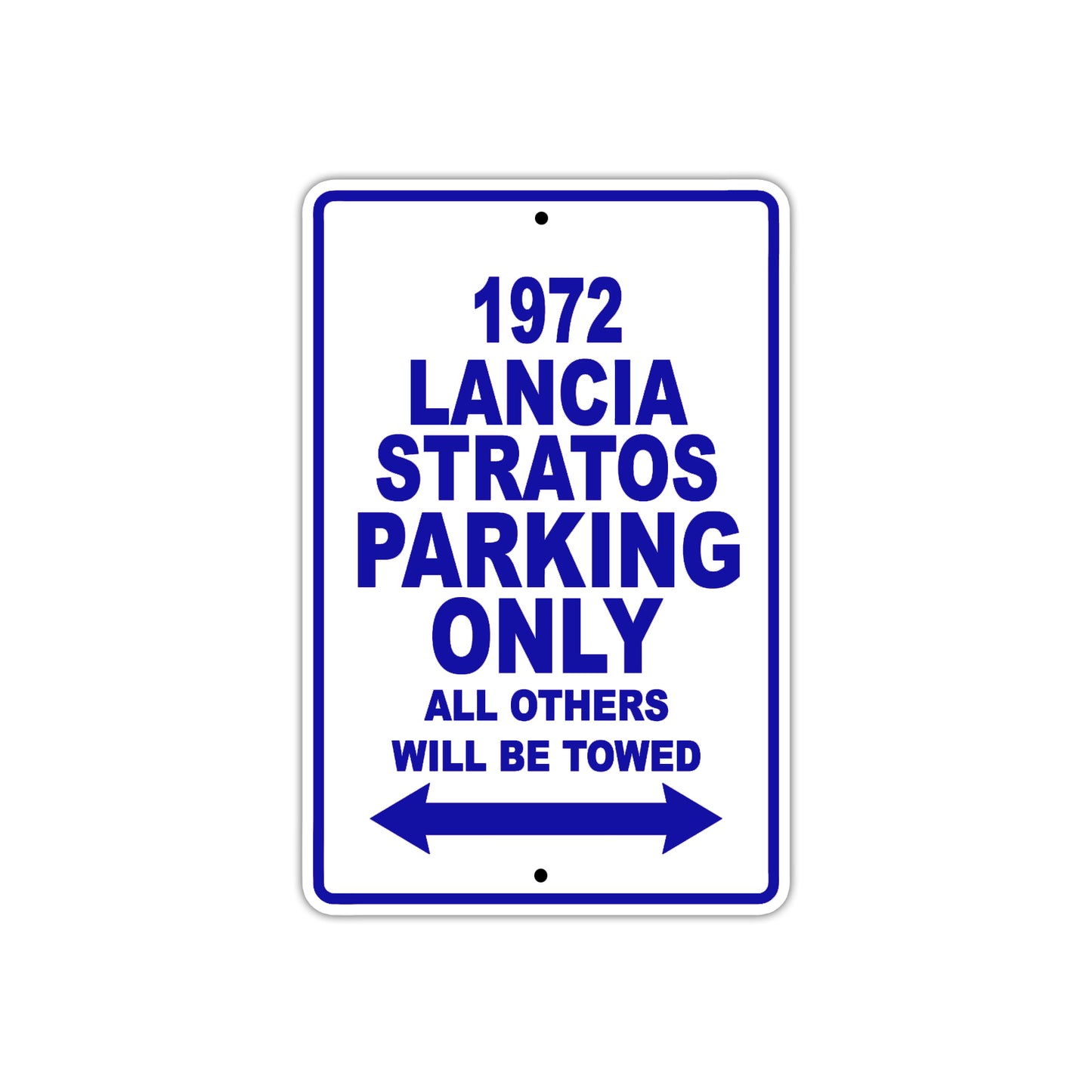 1972 Lancia Stratos Car Parking Only All Others Will Be Towed Aluminum Sign Plate