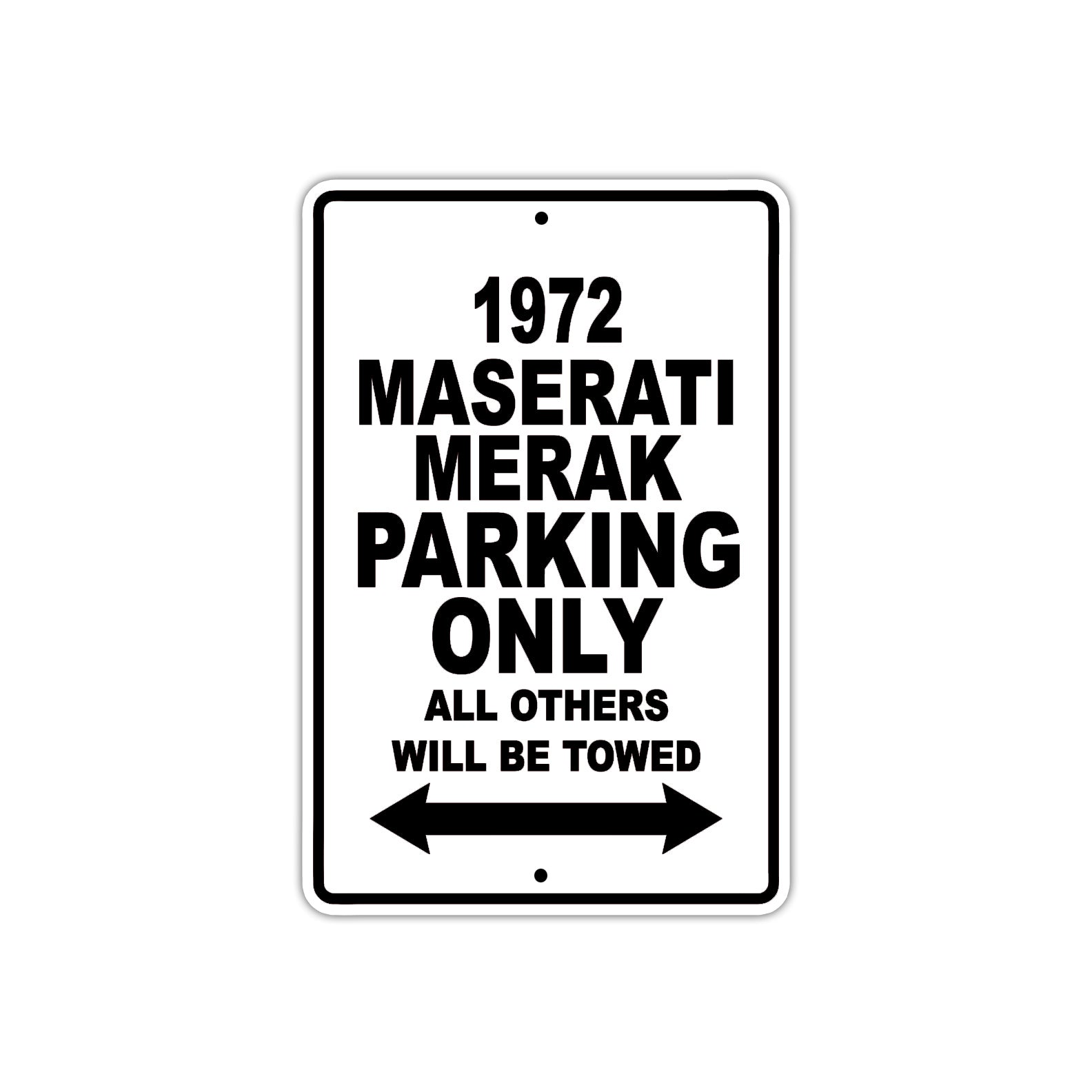 1972 Maserati Merak Car Parking Only All Others Will Be Towed Aluminum Sign 