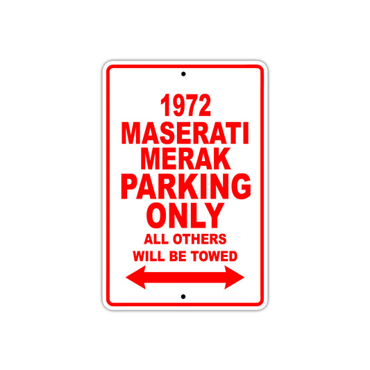 1972 Maserati Merak Car Parking Only All Others Will Be Towed Sign