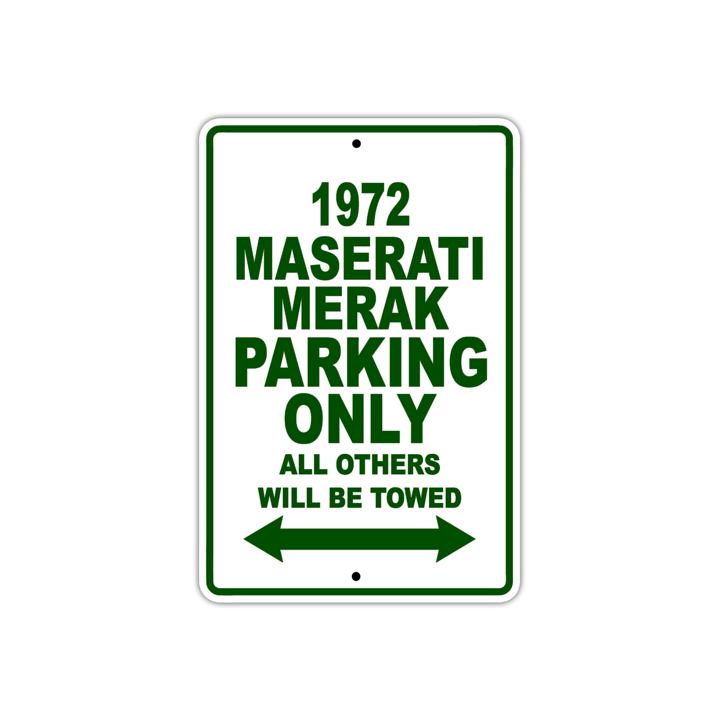 1972 Maserati Merak Car Parking Only All Others Will Be Towed Sign Plate