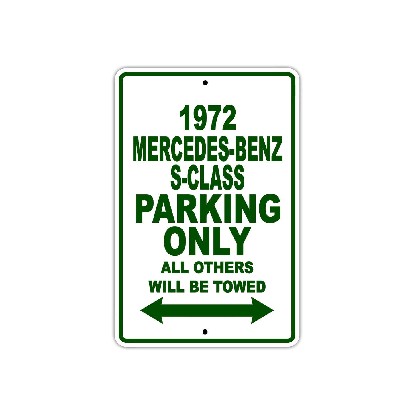 1972 Mercedes-Benz S-Class Car Parking Only All Others Will Be Towed Sign Plate