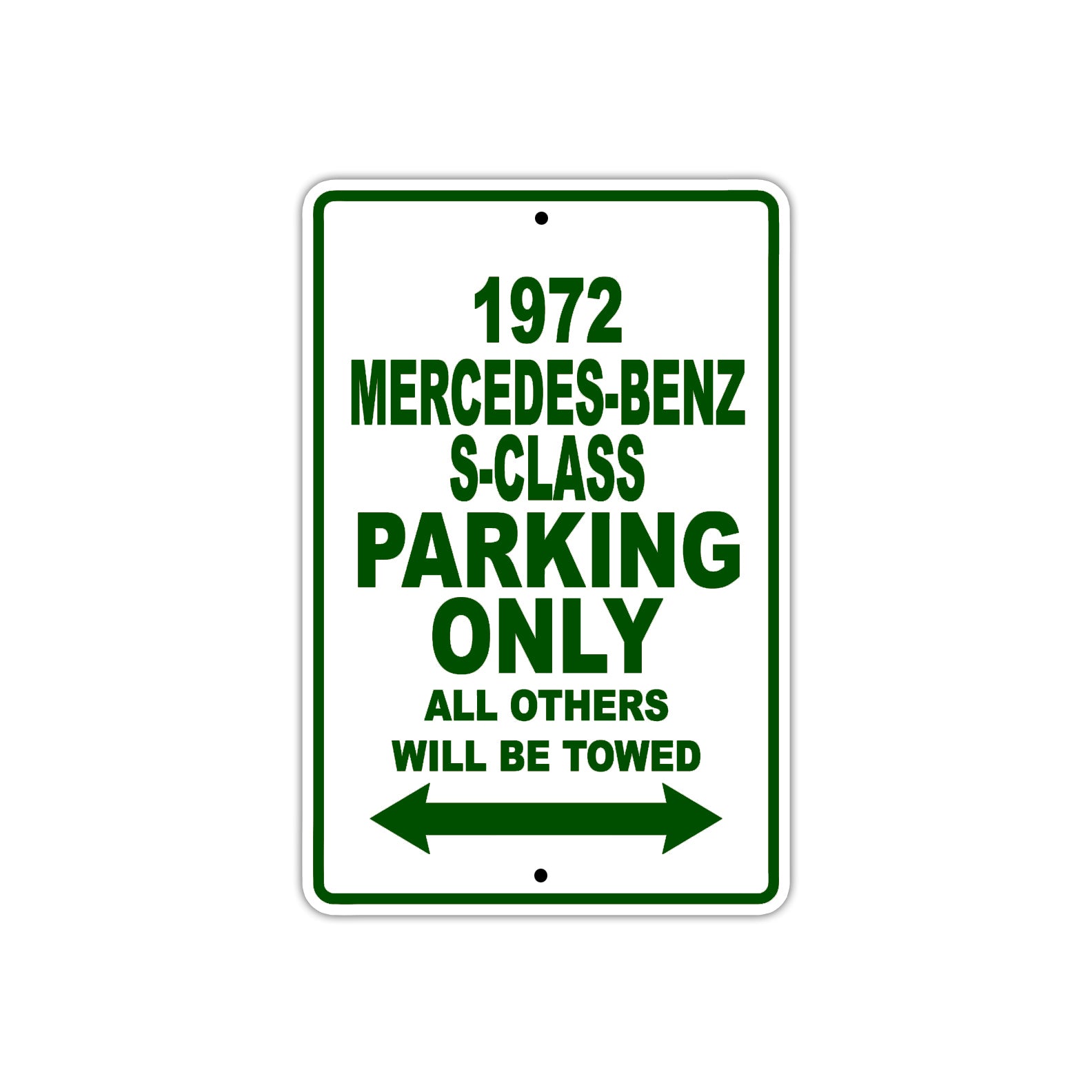 1972 Mercedes-Benz S-Class Car Parking Only All Others Will Be Towed Sign Plate