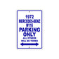 1972 Mercedes-Benz W116 Car Parking Only All Others Will Be Towed Aluminum Sign Plate