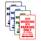 1972 Mercedes-Benz W116 Car Parking Only All Others Will Be Towed Signs