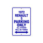 1972 Renault 5 Car Parking Only All Others Will Be Towed Aluminum Sign Plate