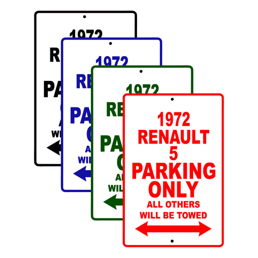 1972 Renault 5 Car Parking Only All Others Will Be Towed Signs