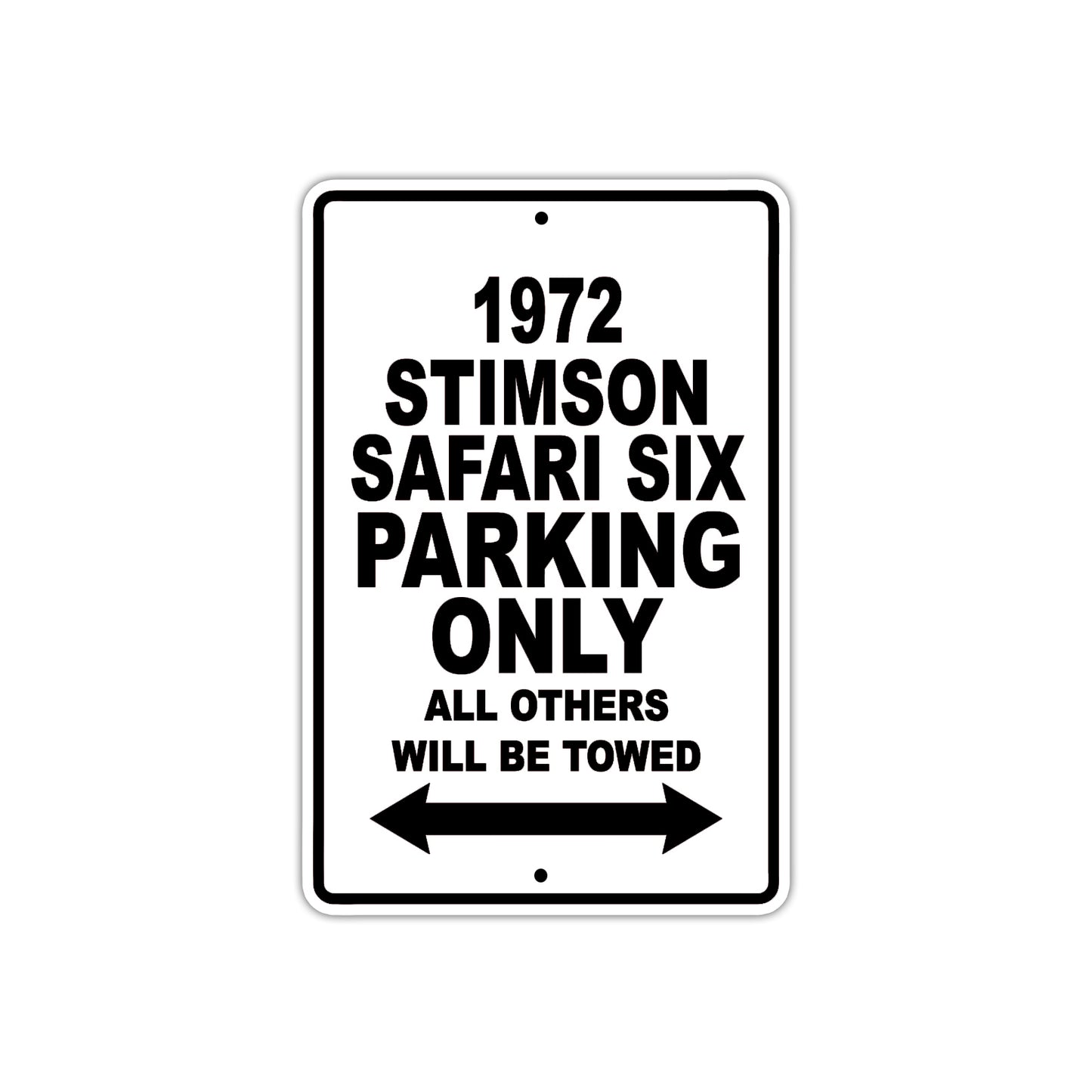 1972 Stimson Safari Six Car Parking Only All Others Will Be Towed Aluminum Sign 