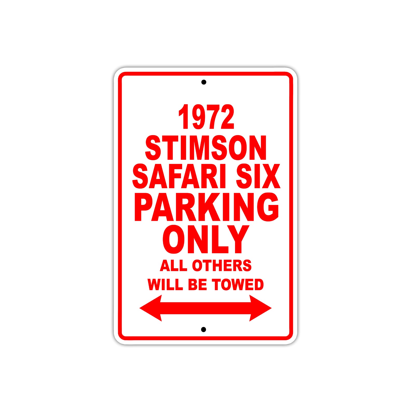 1972 Stimson Safari Six Car Parking Only All Others Will Be Towed Sign