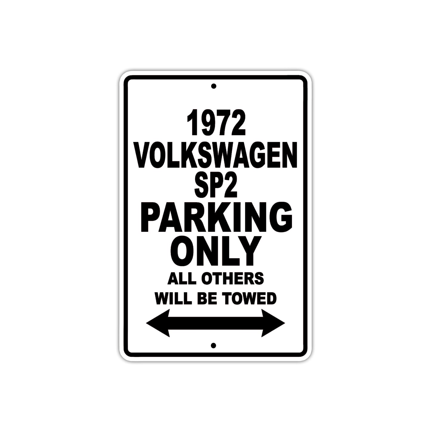 1972 Volkswagen SP2 Car Parking Only All Others Will Be Towed Aluminum Sign 