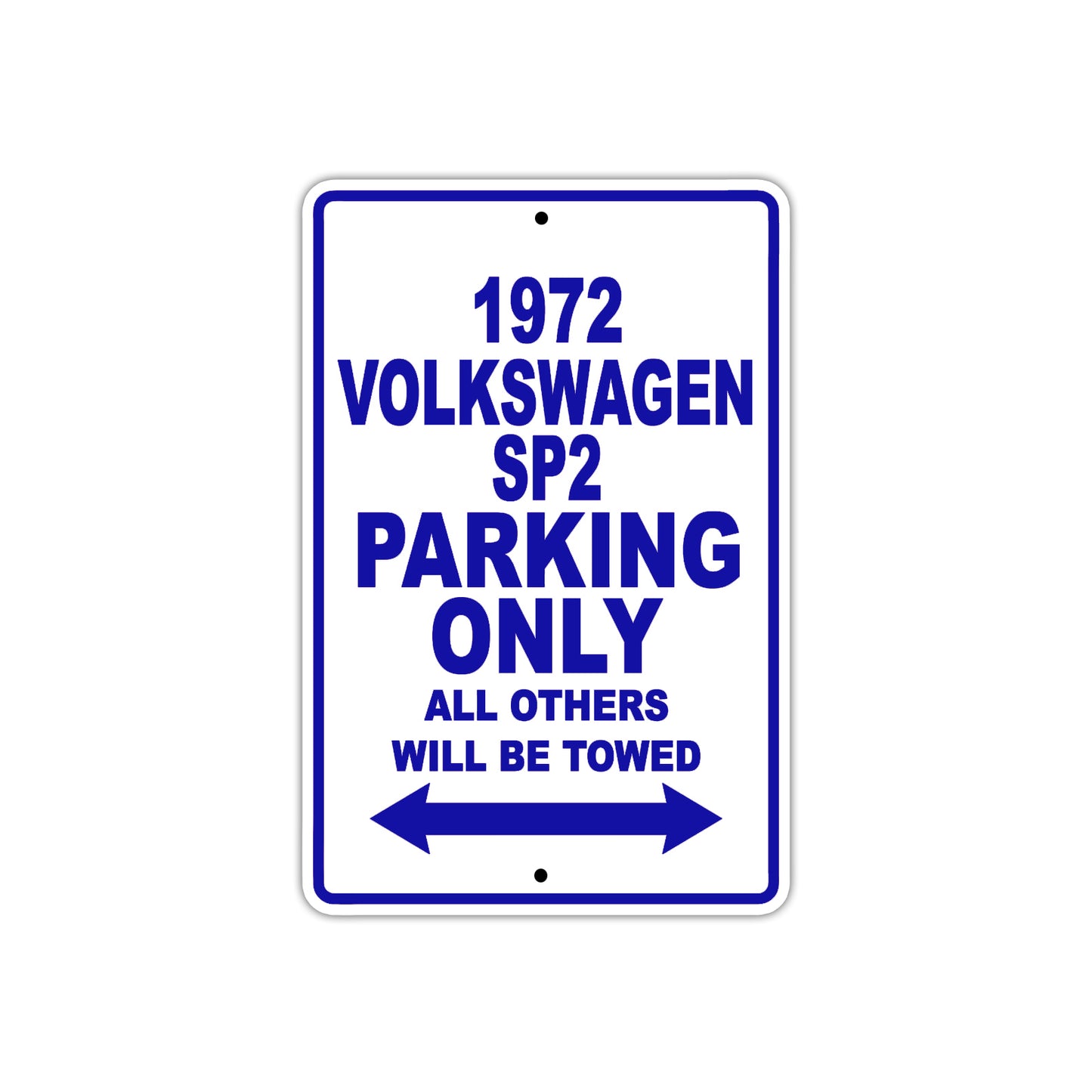 1972 Volkswagen SP2 Car Parking Only All Others Will Be Towed Aluminum Sign Plate