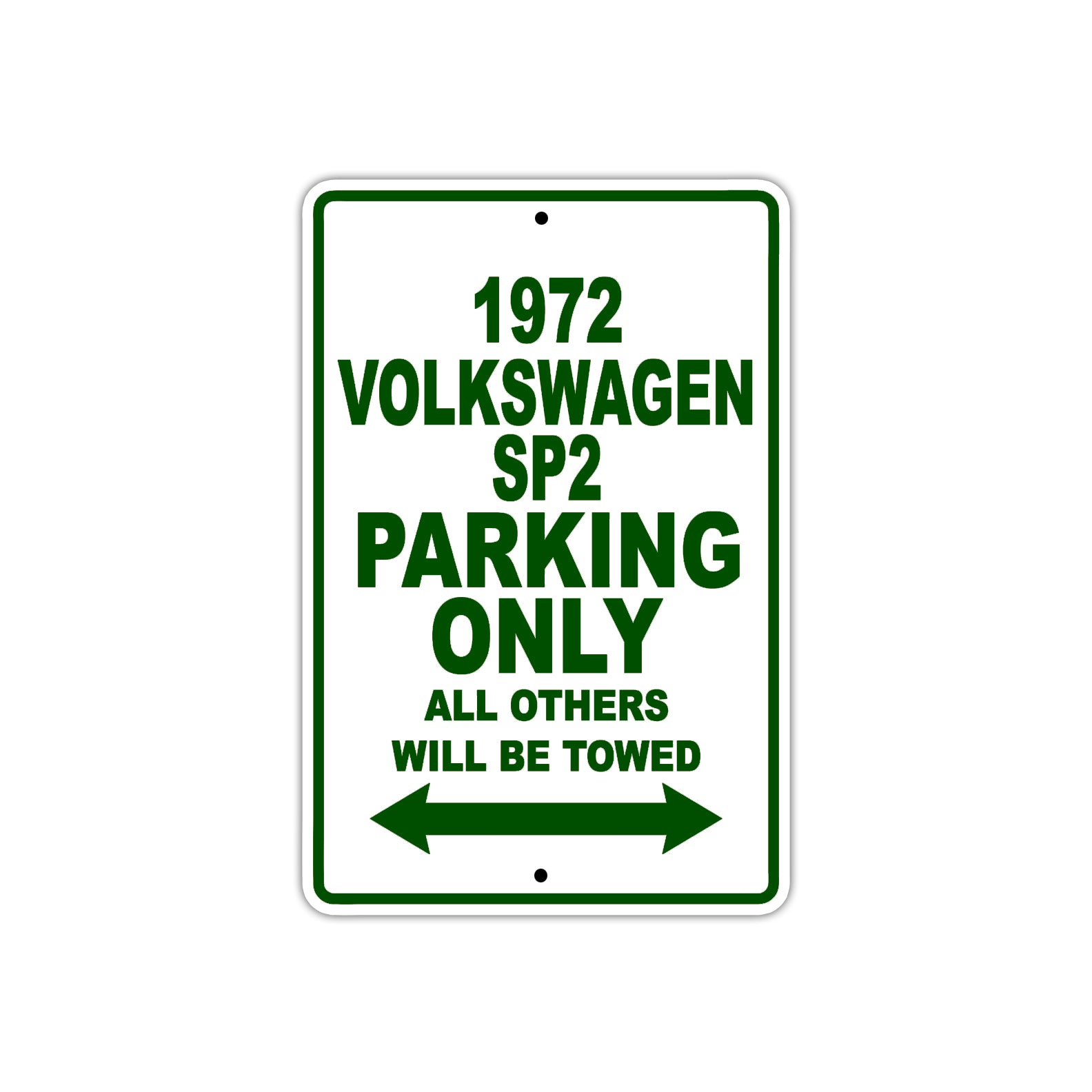 1972 Volkswagen SP2 Car Parking Only All Others Will Be Towed Sign Plate