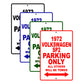 1972 Volkswagen SP2 Car Parking Only All Others Will Be Towed Signs