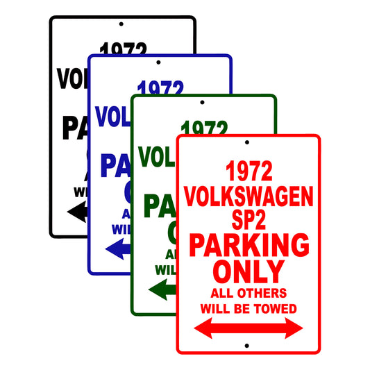 1972 Volkswagen SP2 Car Parking Only All Others Will Be Towed Signs