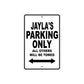 Jayla's Name Parking Only All Others Will Be Towed Aluminum Metal Sign