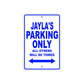 Jayla's Name Parking Only All Others Will Be Towed Aluminum Metal Sign