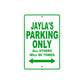 Jayla's Name Parking Only All Others Will Be Towed Aluminum Metal Sign