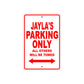 Jayla's Name Parking Only All Others Will Be Towed Aluminum Metal Sign