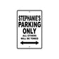 Stephanie's Name Parking Only All Others Will Be Towed Aluminum Metal Sign