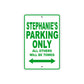 Stephanie's Name Parking Only All Others Will Be Towed Aluminum Metal Sign