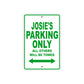 Josie's Name Parking Only All Others Will Be Towed Aluminum Metal Sign