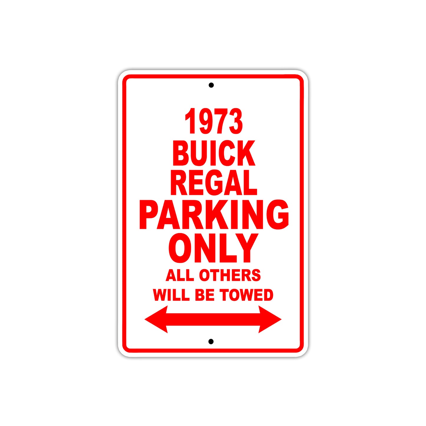 1973 Buick Regal Car Parking Only All Others Will Be Towed Sign