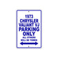 1973 Chrysler Valiant VJ Car Parking Only All Others Will Be Towed Metal Sign Plate