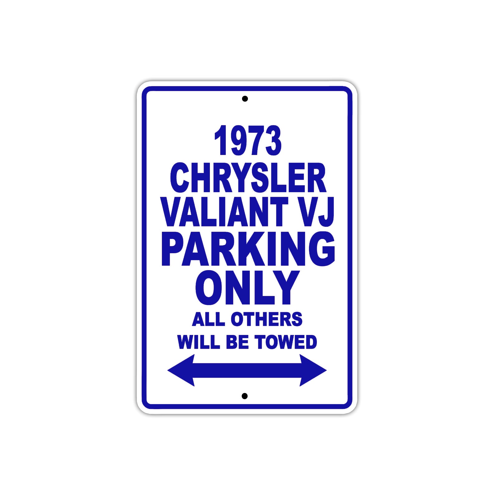 1973 Chrysler Valiant VJ Car Parking Only All Others Will Be Towed Metal Sign Plate