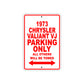 1973 Chrysler Valiant VJ Car Parking Only All Others Will Be Towed Sign
