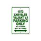 1973 Chrysler Valiant VJ Car Parking Only All Others Will Be Towed Sign Plate