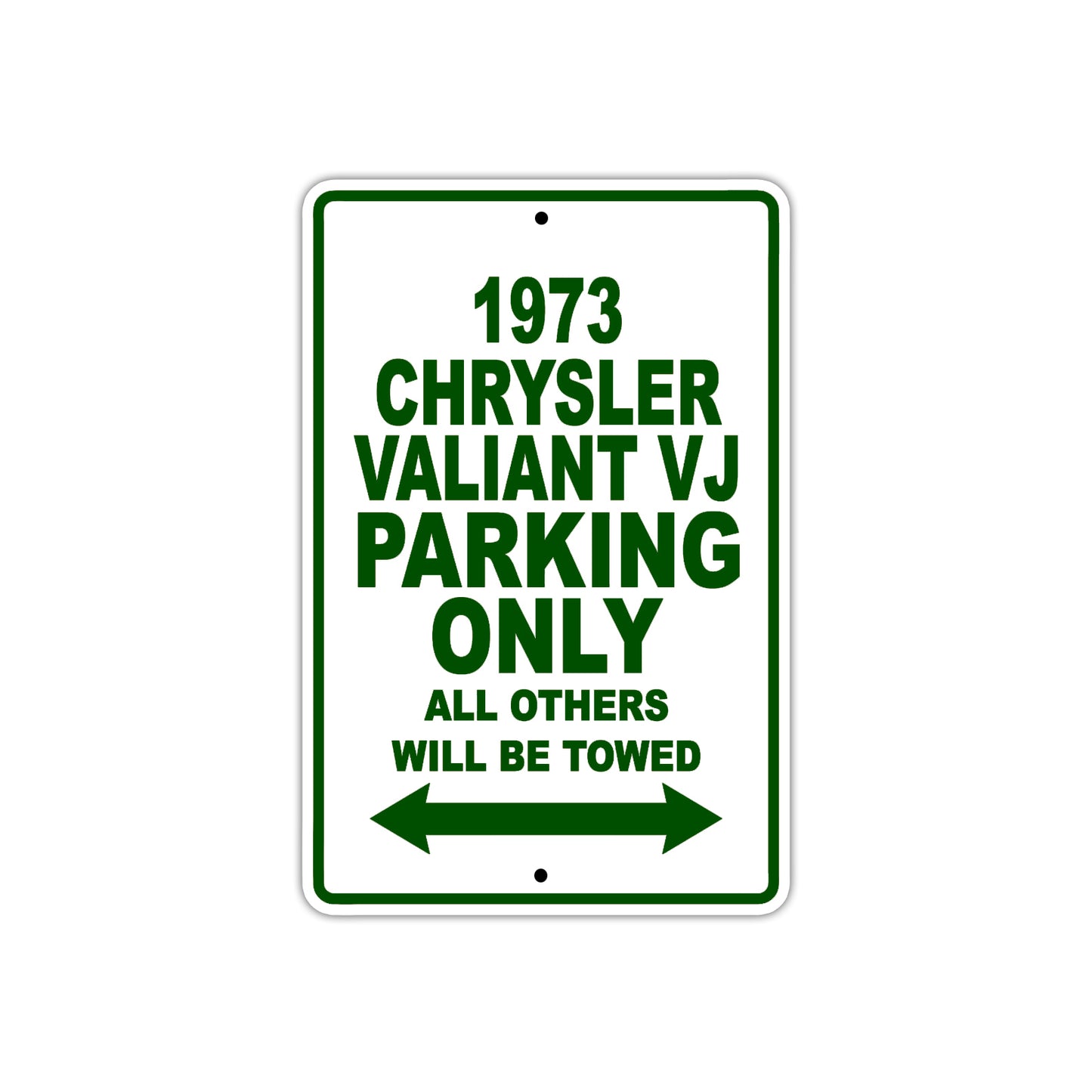 1973 Chrysler Valiant VJ Car Parking Only All Others Will Be Towed Sign Plate