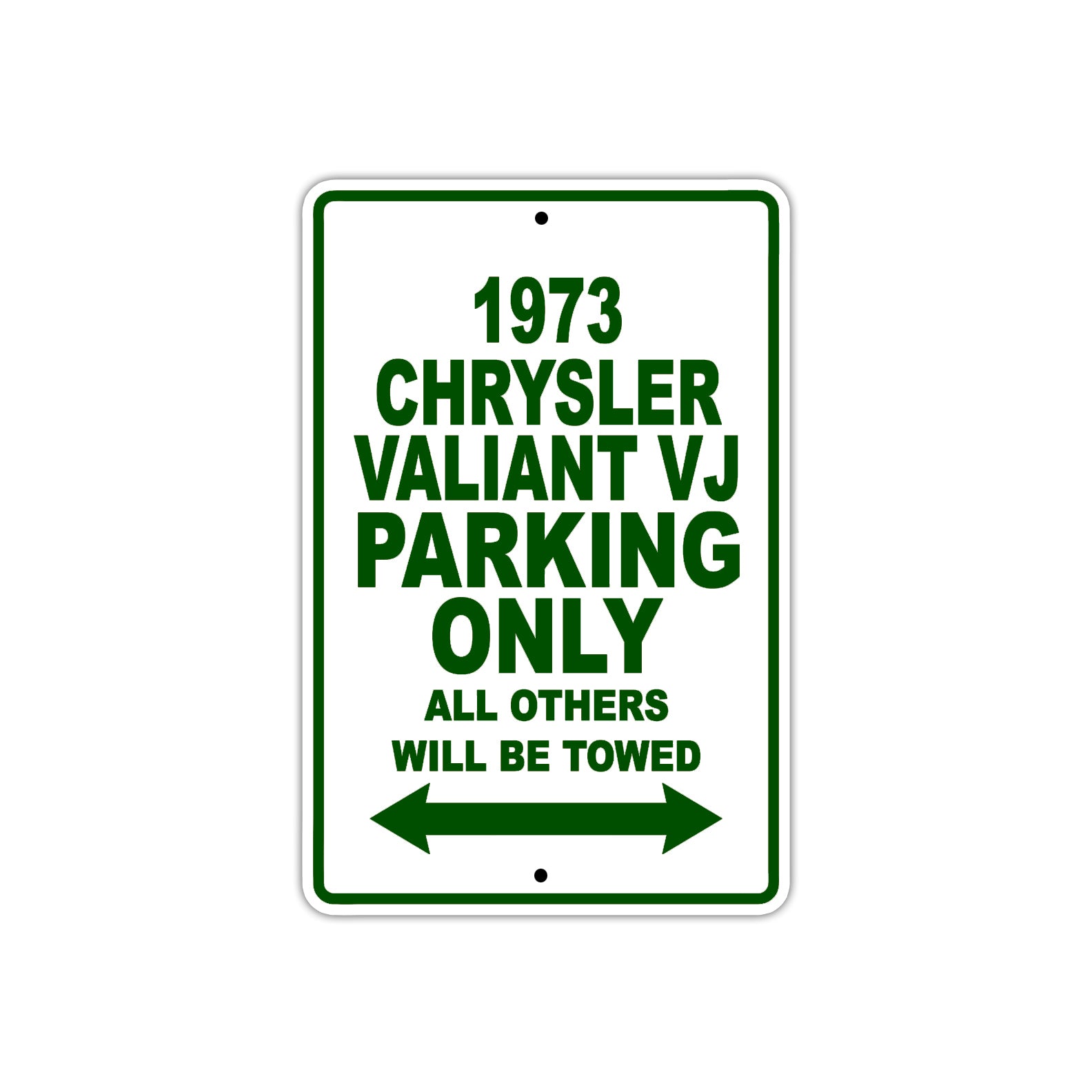 1973 Chrysler Valiant VJ Car Parking Only All Others Will Be Towed Sign Plate