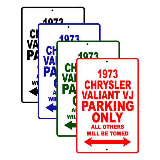 1973 Chrysler Valiant VJ Car Parking Only All Others Will Be Towed Signs