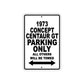 1973 Concept Centaur GT Car Parking Only All Others Will Be Towed Metal Sign 