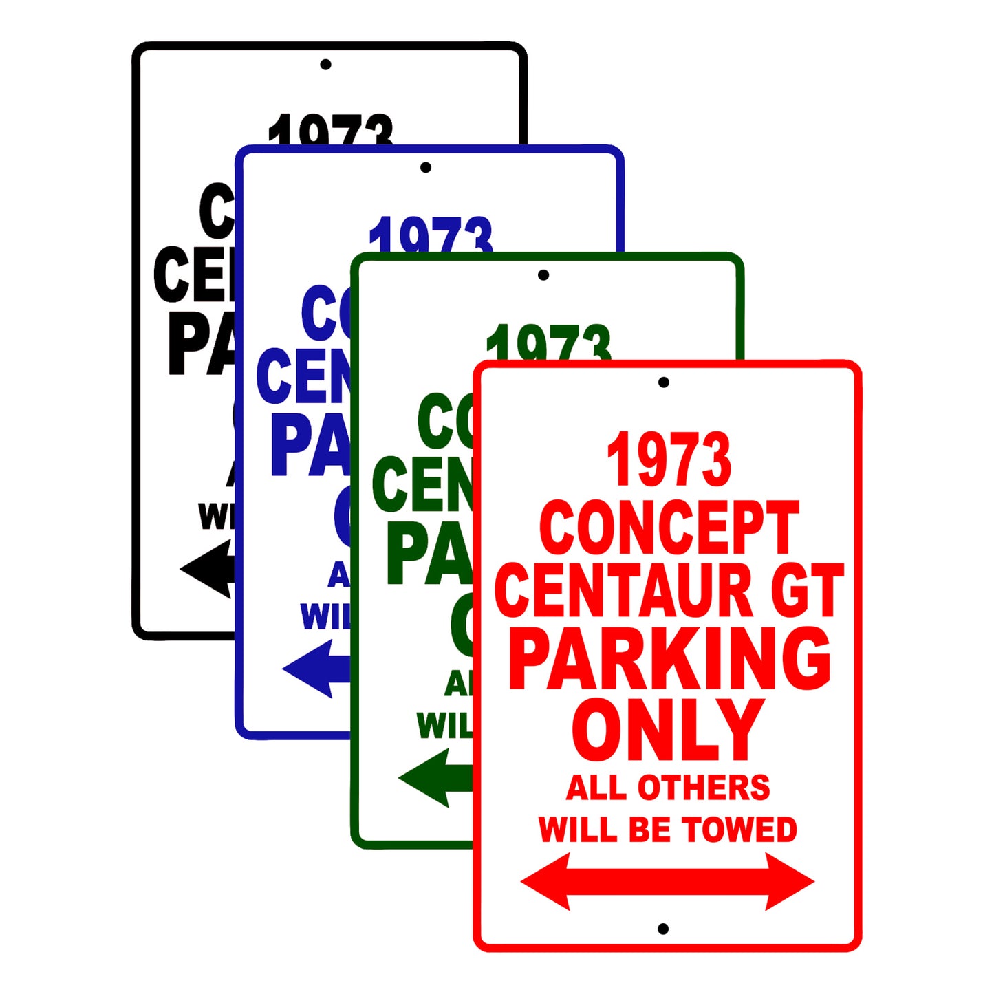 1973 Concept Centaur GT Car Parking Only All Others Will Be Towed Signs