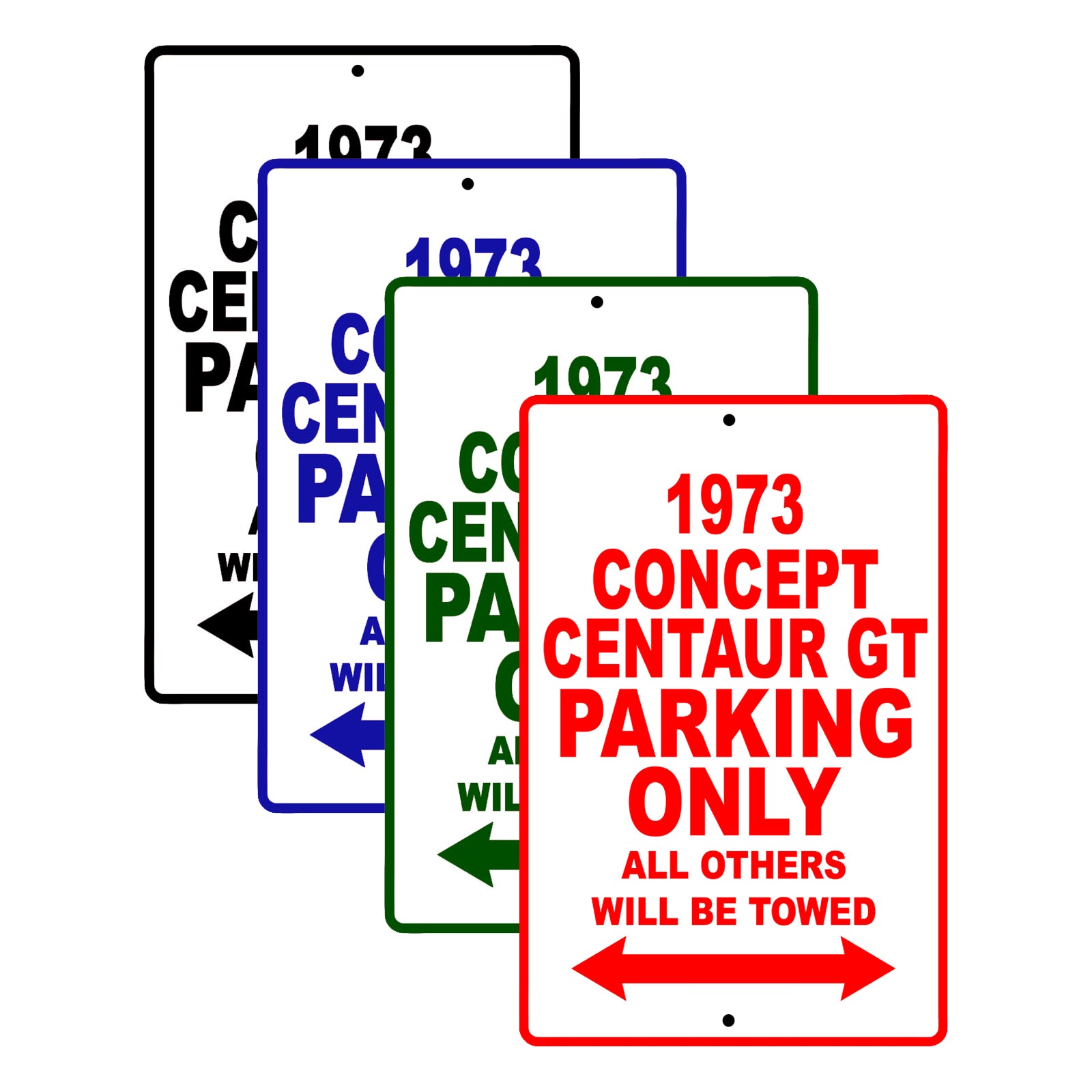 1973 Concept Centaur GT Car Parking Only All Others Will Be Towed Signs