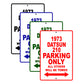 1973 Datsun 210 Car Parking Only All Others Will Be Towed Signs