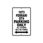 1973 Ferrari GT4 Car Parking Only All Others Will Be Towed Aluminum Metal Sign Plate