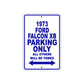 1973 Ford Falcon XB Car Parking Only All Others Will Be Towed Metal Sign Plate