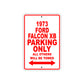 1973 Ford Falcon XB Car Parking Only All Others Will Be Towed Sign