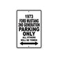 1973 Ford Mustang 2nd Generation Car Parking Only All Others Will Be Towed Metal Sign