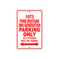 1973 Ford Mustang 2nd Generation Car Parking Only All Others Will Be Towed Sign