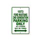 1973 Ford Mustang 2nd Generation Car Parking Only All Others Will Be Towed Sign Plate
