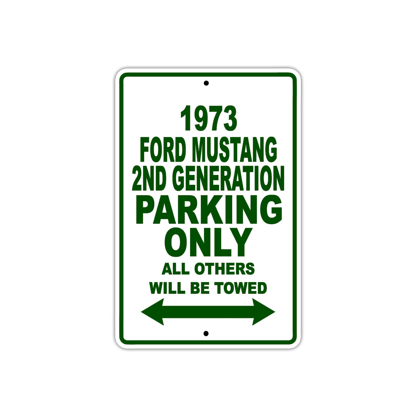 1973 Ford Mustang 2nd Generation Car Parking Only All Others Will Be Towed Sign Plate