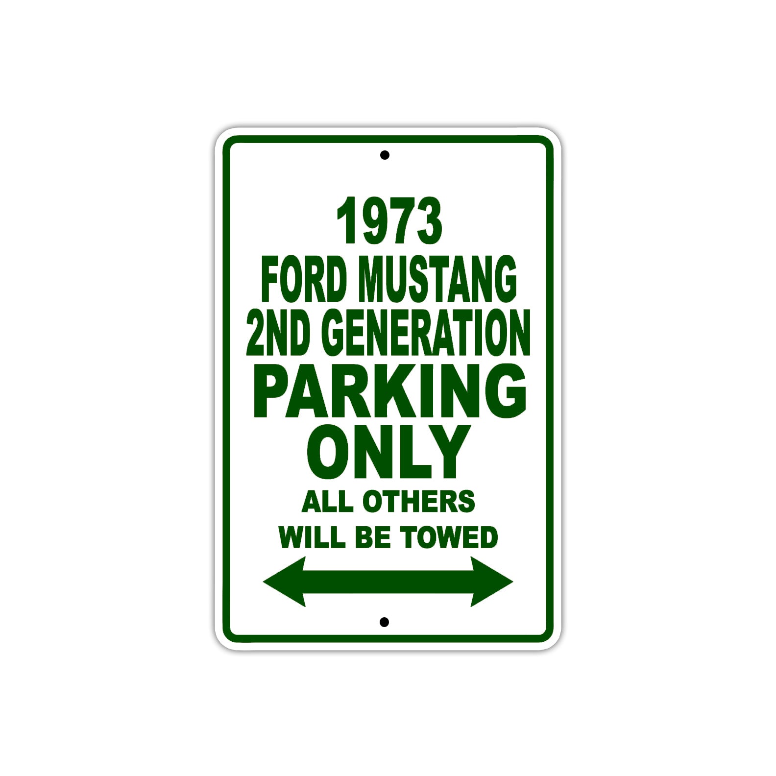 1973 Ford Mustang 2nd Generation Car Parking Only All Others Will Be Towed Sign Plate