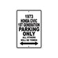 1973 Honda Civic 1st Generation Car Parking Only All Others Will Be Towed Aluminum Sign 