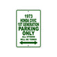 1973 Honda Civic 1st Generation Car Parking Only All Others Will Be Towed Sign Plate