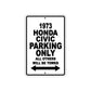 1973 Honda Civic Car Parking Only All Others Will Be Towed Metal Sign