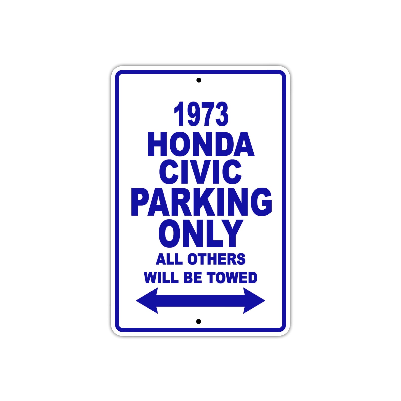 1973 Honda Civic Car Parking Only All Others Will Be Towed Metal Sign Plate