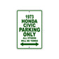1973 Honda Civic Car Parking Only All Others Will Be Towed Sign Plate